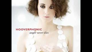 Hooverphonic  Anger Never Dies [upl. by Alek]