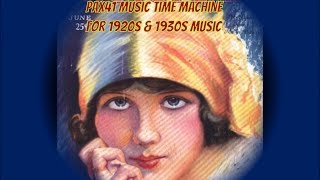 The Sound Of Popular 1920s Music From 100 Years Ago Pax41 [upl. by Sidwohl]