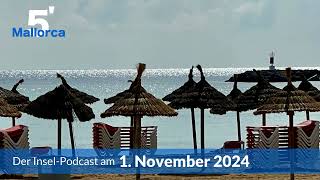 Nachrichten am 1 November 2024  5 Minuten Mallorca – der InselPodcast 1087 [upl. by Alvy]