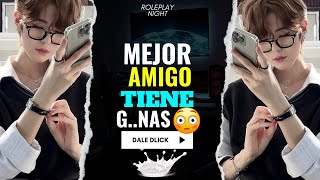 ASMR MEJOR AMIGO TIENE G ASMR Roleplay [upl. by Keese]