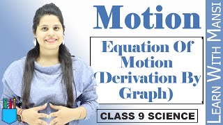 Equation Derivation By Graph  Chapter 8  Motion  Class 9 Science  NCERT [upl. by Leunamesoj]