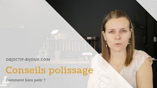 Comment faire un bon polissage   Conseils 830 [upl. by Beverle]