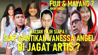 TERAWANG FUJI DAN MAYANG SIAP GANTIKAN VANESSA ANGEL DI JAGAT ARTIS KALIAN PILIH SIAPA [upl. by Winou712]