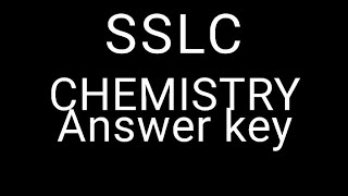 SSLC CHEMISTRY ANSWER KEY [upl. by Anson]