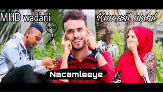 KAMAAL ABDUL ft MHD WADANI  NACAMLEEYE  OFFICIAL VIDEO [upl. by Bohon]