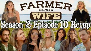 Farmer Wants a Wife  Season 2 Episode 10 RECAP [upl. by Aetnuahs]