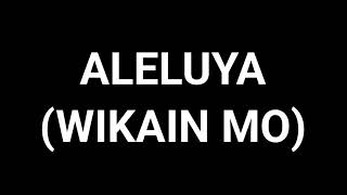 ALELUYA Wikain Mo by Fr Manoling Francisco SJ Misang Pilipino with Lyrics [upl. by Elton]