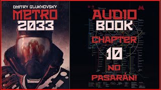 Metro 2033 Audiobook Chapter 10 No Pasaran  Post Apocalyptic Novel by Dmitry Glukhovsky [upl. by Schmitt]