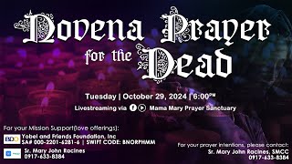 LIVE NOVENA PRAYER FOR THE DEAD  OCT 29 2024  600PM  TUESDAY [upl. by Marzi188]