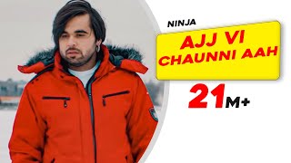 Ajj Vi Chaunni Aah Full Video  Ninja ft Himanshi Khurana  Gold Boy  Latest Punjabi Song 2018 [upl. by Esnofla]