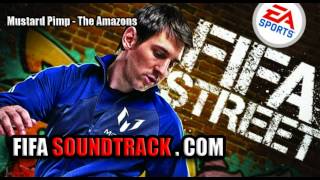 Mustard Pimp  The Amazons  FIFA Street 2012 Soundtrack [upl. by Aveline]