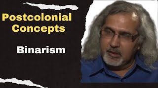 Binarism Postcolonial Theory concepts  Postcolonialism [upl. by Ahsinnek225]