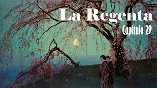 La Regenta Capítulo 29 podcast colombia libros literatura spain [upl. by Ojytteb]