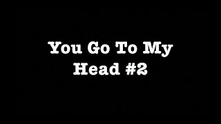 You Go To My Head 2  Karaoke  Judy Garland [upl. by Elodie264]