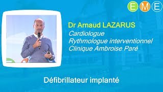 Défibrillateur implanté  Dr Arnaud Lazarus [upl. by Consuela]