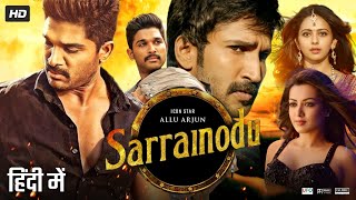 Sarrainodu Full Movie In Hindi Dubbed  Allu Arjun  Rakul Preet  Aadhi Pinisetty  Review amp Facts [upl. by Neibaf]