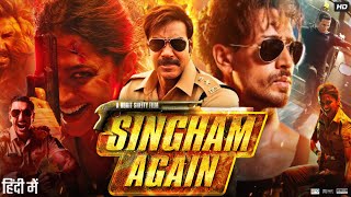 Singham Again Full Movie  Ajay Devgn Kareena Kapoor Akshay Kumar Ranveer Singh Review amp Facts [upl. by Enelcaj]