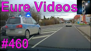 Eure Videos 460  Eure Dashcamvideoeinsendungen Dashcam [upl. by Dorrehs]