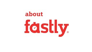 What is Fastly [upl. by Mellitz]