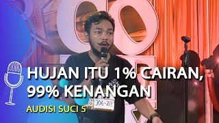 Audisi Stand Up Comedy Wira Udah Gak Hobi Layangan karena Tau Sakitnya Ditarik Ulur  SUCI 5 [upl. by Vivianne]