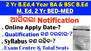 🥰 ଆସିଗଲା 2 Year Bed 4 Yr BABED amp BSC BED BEDMED 2 Year MEd Course Online Apply date 2024 [upl. by Sparhawk]