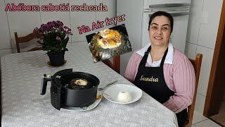 Abóbora Cabotiá recheada gratinada na Air fryer [upl. by Lovett]