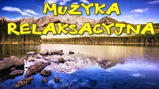 Muzyka Relaksacyjna  MUZYKA DO PRACY NAUKI KONCENTRACJI KREATYWNOŚCI RELAKSU [upl. by Higgins]