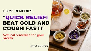 Top 5 Home Remedies for the Common Cold  WellnessMingle [upl. by Noda]