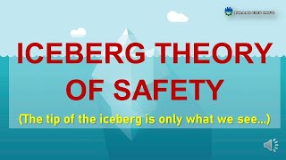 ICEBERG THEORY OF SAFETY [upl. by Edwyna]