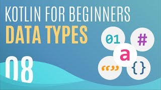 Kotlin Tutorial 8 Basic Types amp Strings [upl. by Kcirdnek]