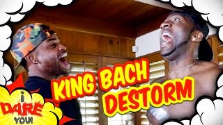 I Dare You ft King Bach amp DeStorm [upl. by Kciredec588]