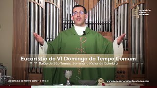 Missa do VI Domingo do Tempo Comum  Ano A  Transmissão em direto [upl. by Resor]