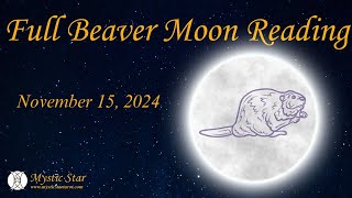 Full Beaver Moon Reading [upl. by Narruc]