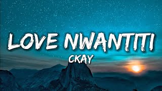 Love Nwantiti  CKay Lyrics Video [upl. by Farant]