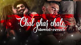 Chal ghar chale  slowedreverb song [upl. by Eimarrej]