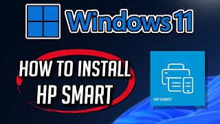 How to Download and Install the HP Smart on Windows 1110 2024 [upl. by Durkee]