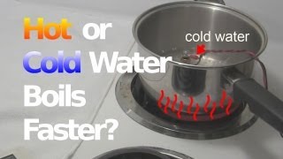 Does Cold or Hot Water Boil Faster [upl. by Bryce]