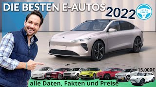 DIE BESTEN ELEKTROAUTOS 2022  alle DATEN und PREISE [upl. by Utir450]