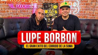 LUPE BORBON  ¿Y COMO ANDAMOS COMPA LUPE 81 PODCAST [upl. by Unni]