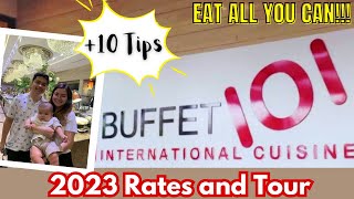 2023 Buffet 101 Tour and Rates  10 Tips  EAT ALL YOU CAN BUFFET  Dancing Waiter  Birthday Promo [upl. by Paresh230]