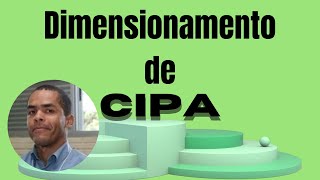 Como Fazer o Dimensionamento de CIPA  Nova NR 05 [upl. by Haldi]