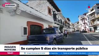 Taxco Guerrero cumple cinco días sin transporte público  Noticias con Crystal Mendivil [upl. by Grewitz128]