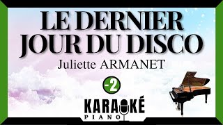 Le dernier jour du disco  Juliette ARMANET Karaoké Piano Français  Lower Key [upl. by Jacklin]