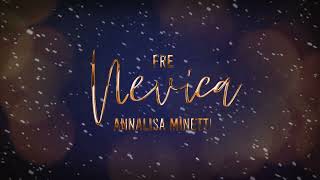 FRE amp Annalisa Minetti  Nevica  Visual Video [upl. by Tobye]