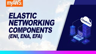 Enhance EC2 Networking with Elastic Network Components  ENI ENA amp EFA  AWS New [upl. by Iniffit]