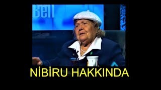 Muazzez Hanım Nibiru Hakkında Ne Düşünüyor [upl. by Harve]