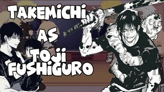 •Tokyo Revengers react to Takemichi Takemichi as Toji Fushiguro• MANGA SPOILER [upl. by Ibrek]