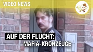 MafiaKronzeuge muss trotz mehrerer Identitätswechsel wir berichteten erneut umziehen [upl. by Tenahs]