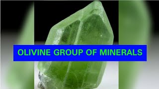 OLIVINE GROUP OF MINERALS [upl. by Reta]