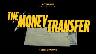 The Money Transfer  Crypto Moves Money Forward [upl. by Ahsimik916]